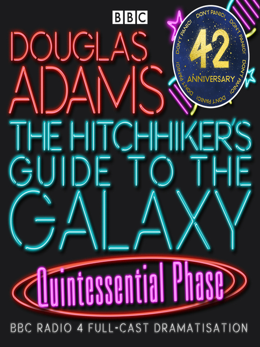 Title details for Hitchhiker's Guide to the Galaxy: The Quintessential Phase by Douglas Adams - Available